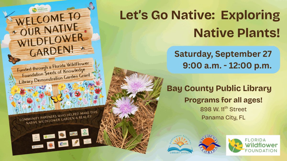 Flyer for a native wildflower garden event at Bay County Public Library on September 27, 9 a.m.–12 p.m., featuring native plant programs for all ages, with sponsor logos.