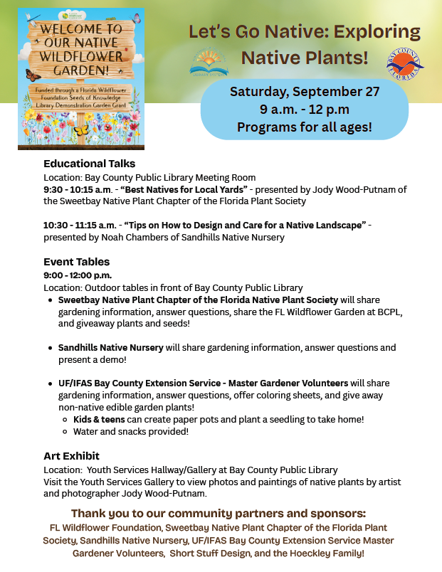 Flyer for “Let’s Go Native: Exploring Native Plants!” at Bay County Public Library on Sept 27, 9am-12pm, listing talks, activities, vendors, and sponsors, with images of plants and a garden sign.